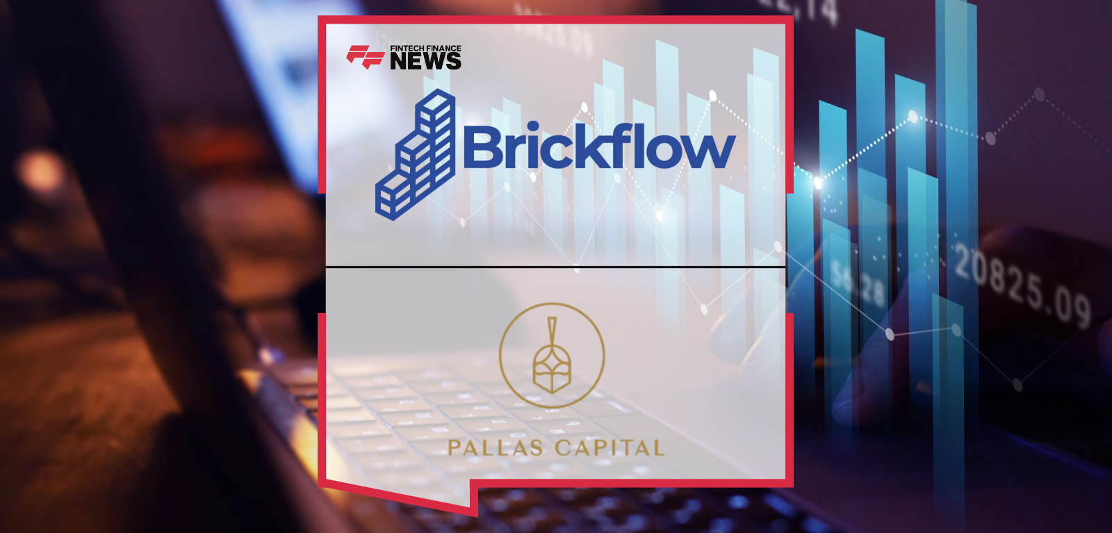 Brickflow Welcomes Pallas Capital to Its Lending Panel