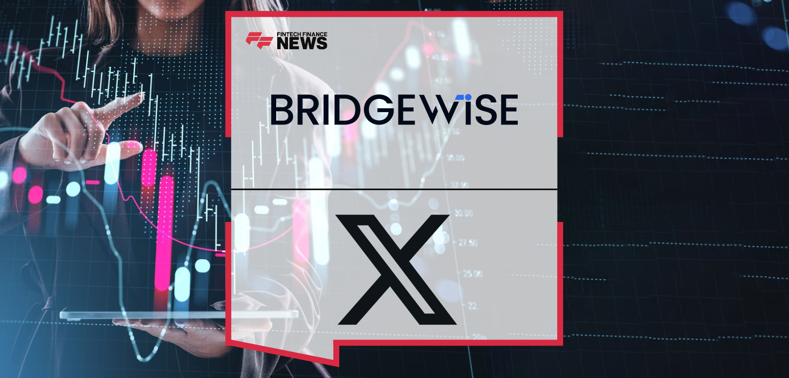 BridgeWise Partners with X to Deliver Institutional-Grade Social Sentiment for Global Markets