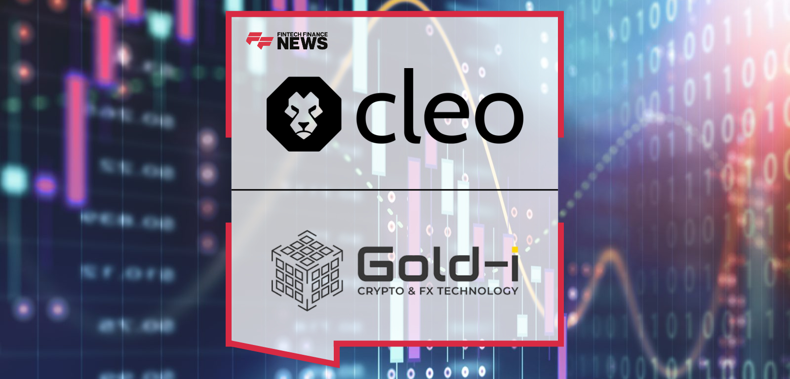 CLEO Trading Platform Integrates with Gold-i's MatrixNET Liquidity Management Platform to Set New Standard for Prop Firms