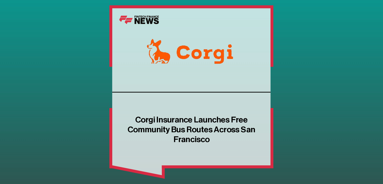 Corgi Insurance Launches Free Community Bus Routes Across San Francisco