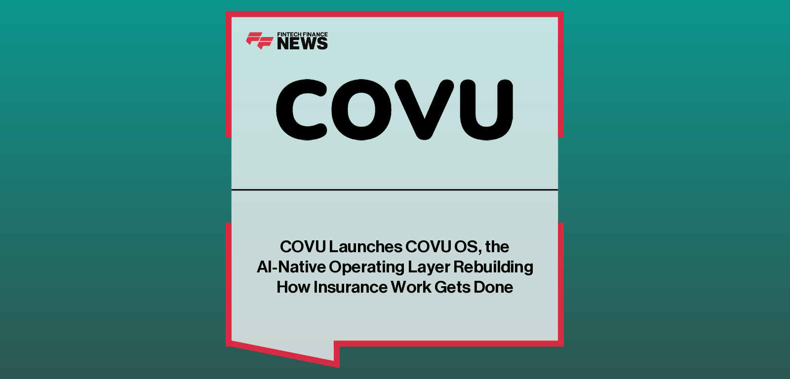 COVU Launches COVU OS, the AI-Native Operating Layer Rebuilding How Insurance Work Gets Done