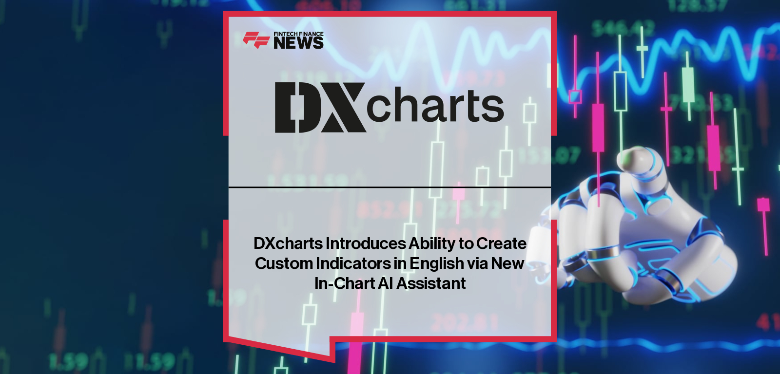 DXcharts Introduces Ability to Create Custom Indicators in English via New In-Chart AI Assistant