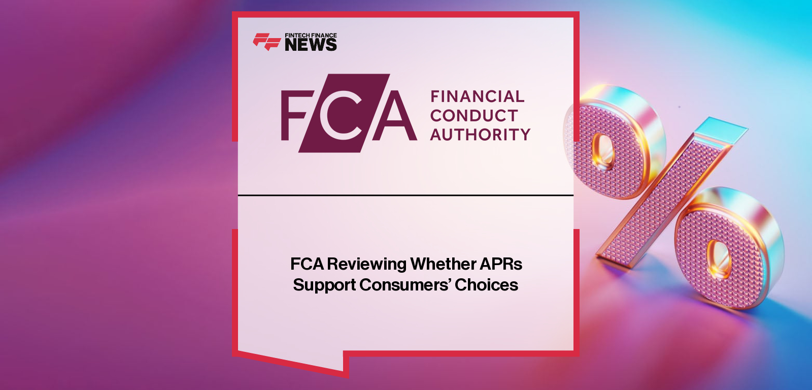 FCA Reviewing Whether APRs Support Consumers’ Choices