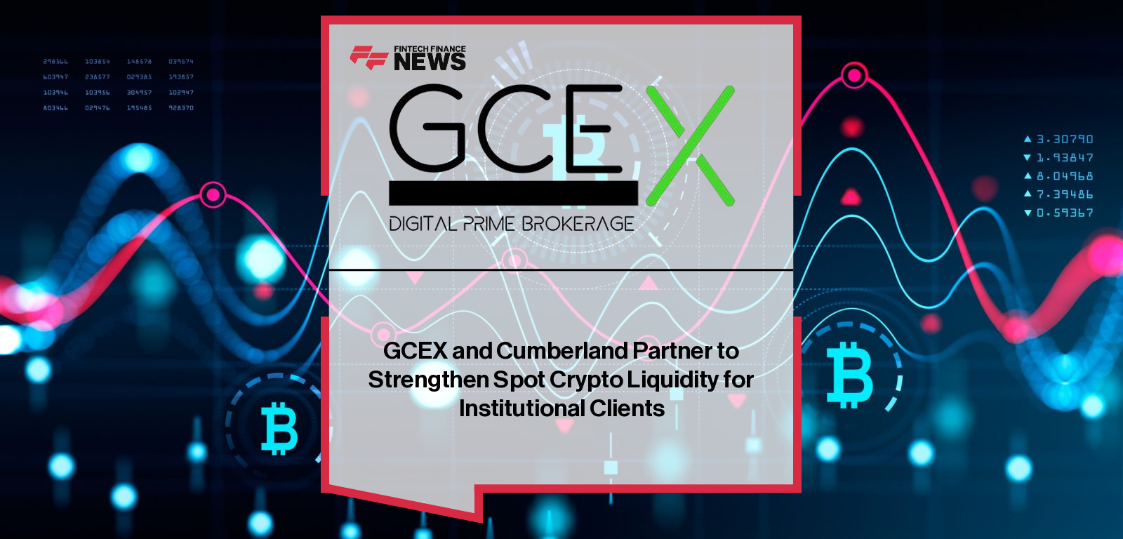 GCEX and Cumberland Partner to Strengthen Spot Crypto Liquidity for Institutional Clients