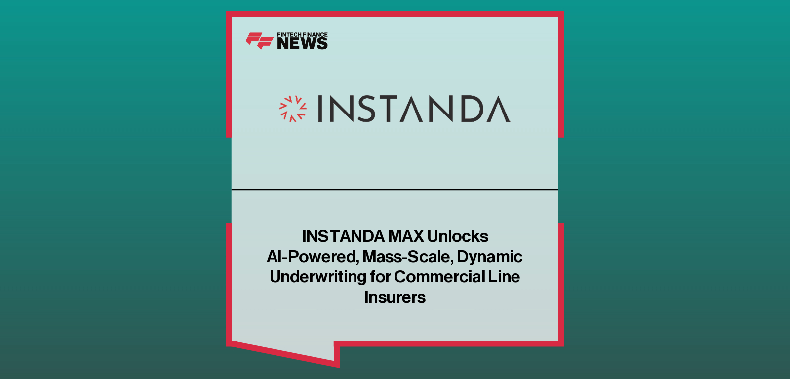 INSTANDA MAX Unlocks AI-Powered, Mass-Scale, Dynamic Underwriting for Commercial Line Insurers