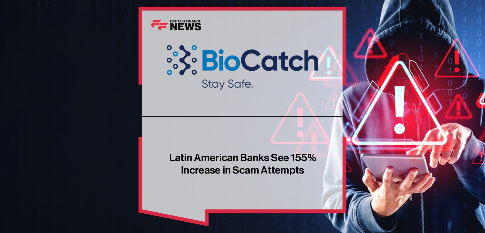 Latin American Banks See 155% Increase in Scam Attempts