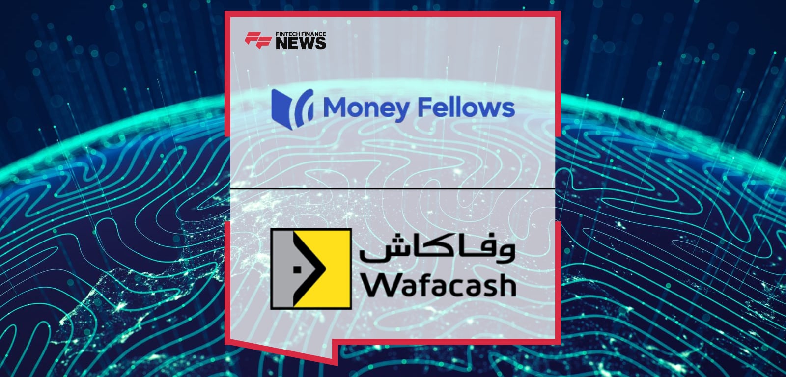 Licensed by Bank Al-Maghrib: Wafacash and Money Fellows Launch a Strategic Partnership at GITEX Africa to Digitize “Daret”