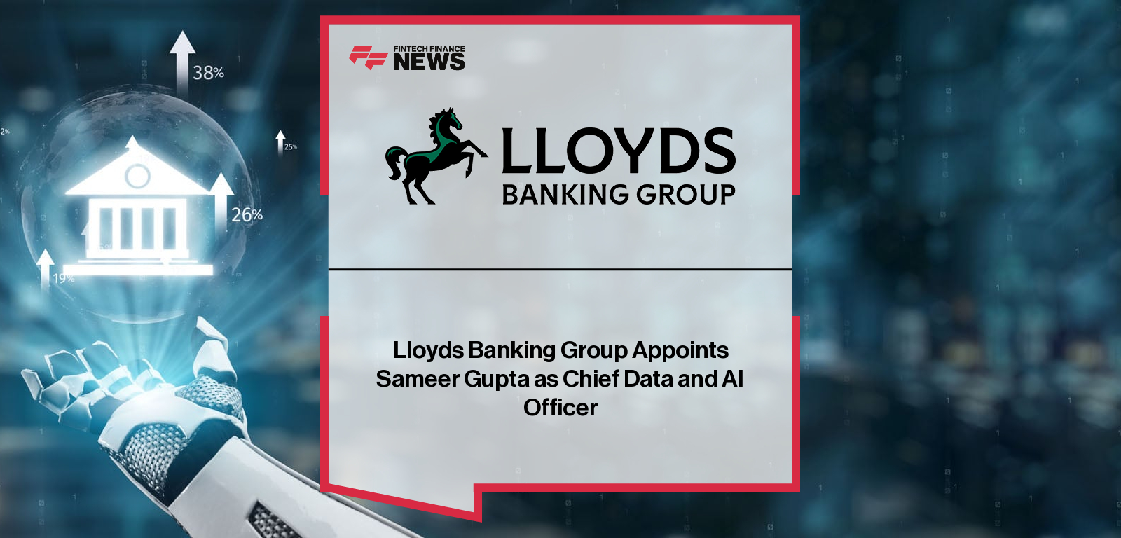 Lloyds Banking Group Appoints Sameer Gupta as Chief Data and AI Officer