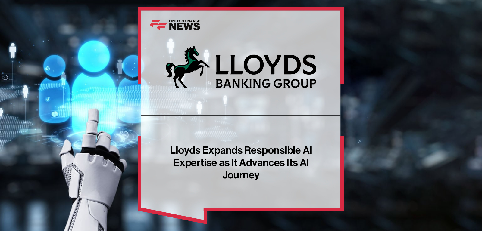 Lloyds Expands Responsible AI Expertise as It Advances Its AI Journey