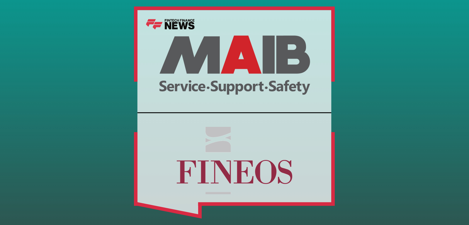 MAIB Selects FINEOS to Deliver Next-Generation Claims Management System
