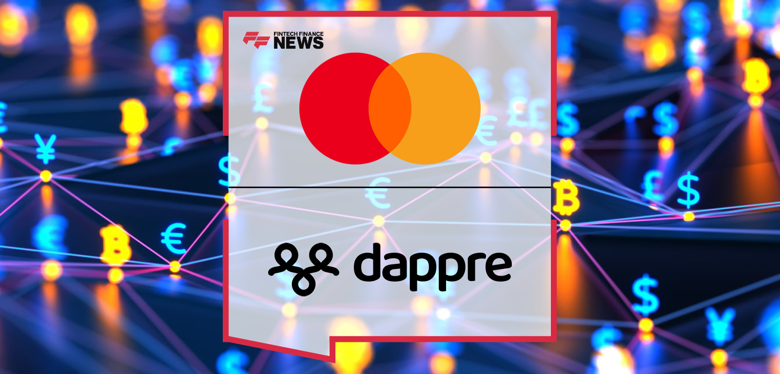 Mastercard and Dappre Enters Open Finance Collaboration to Support Local Communities