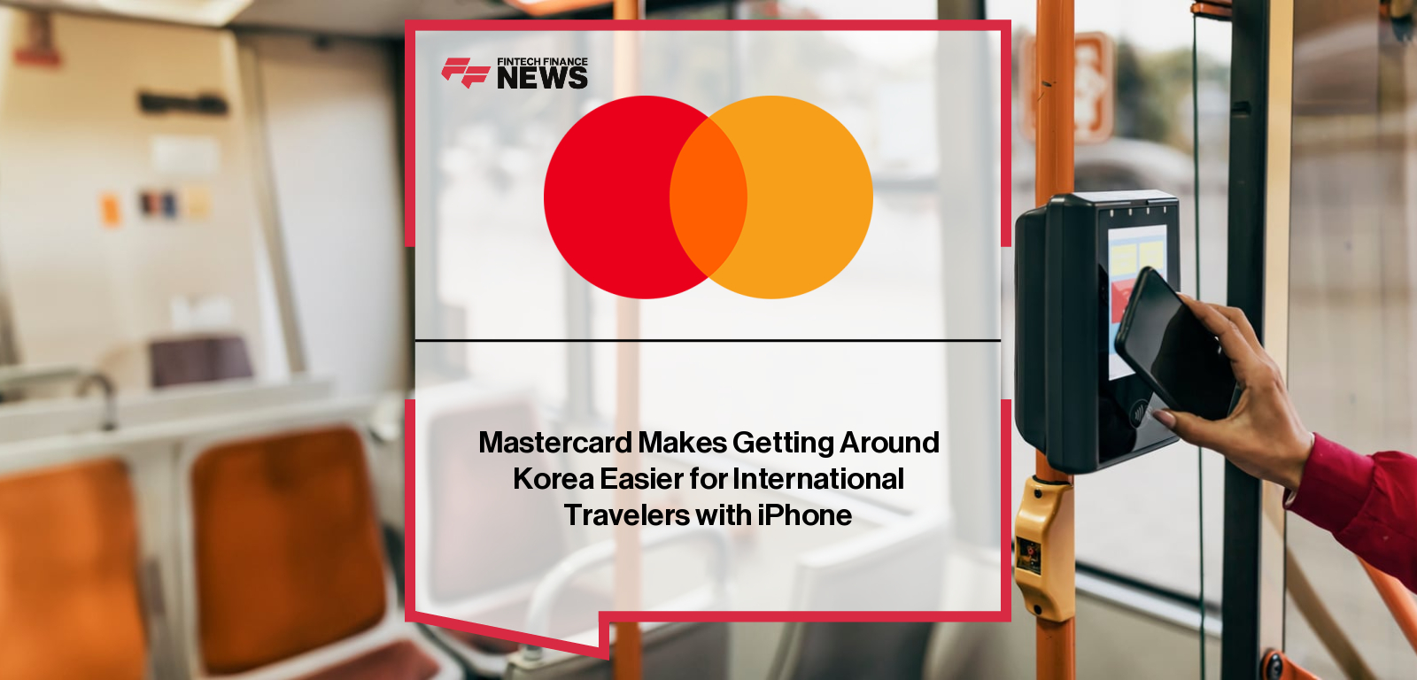 Mastercard Makes Getting Around Korea Easier for International Travelers with iPhone