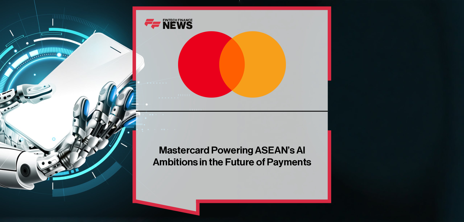Mastercard Powering ASEAN’s AI Ambitions in the Future of Payments