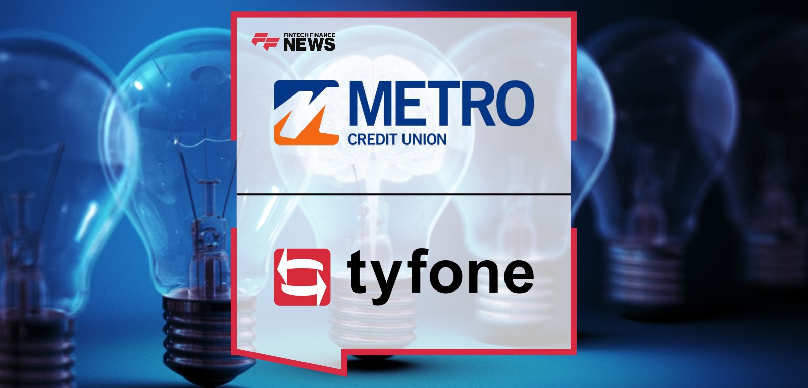 Metro Credit Union Selects Tyfone’s nFinia® Digital Banking Platform