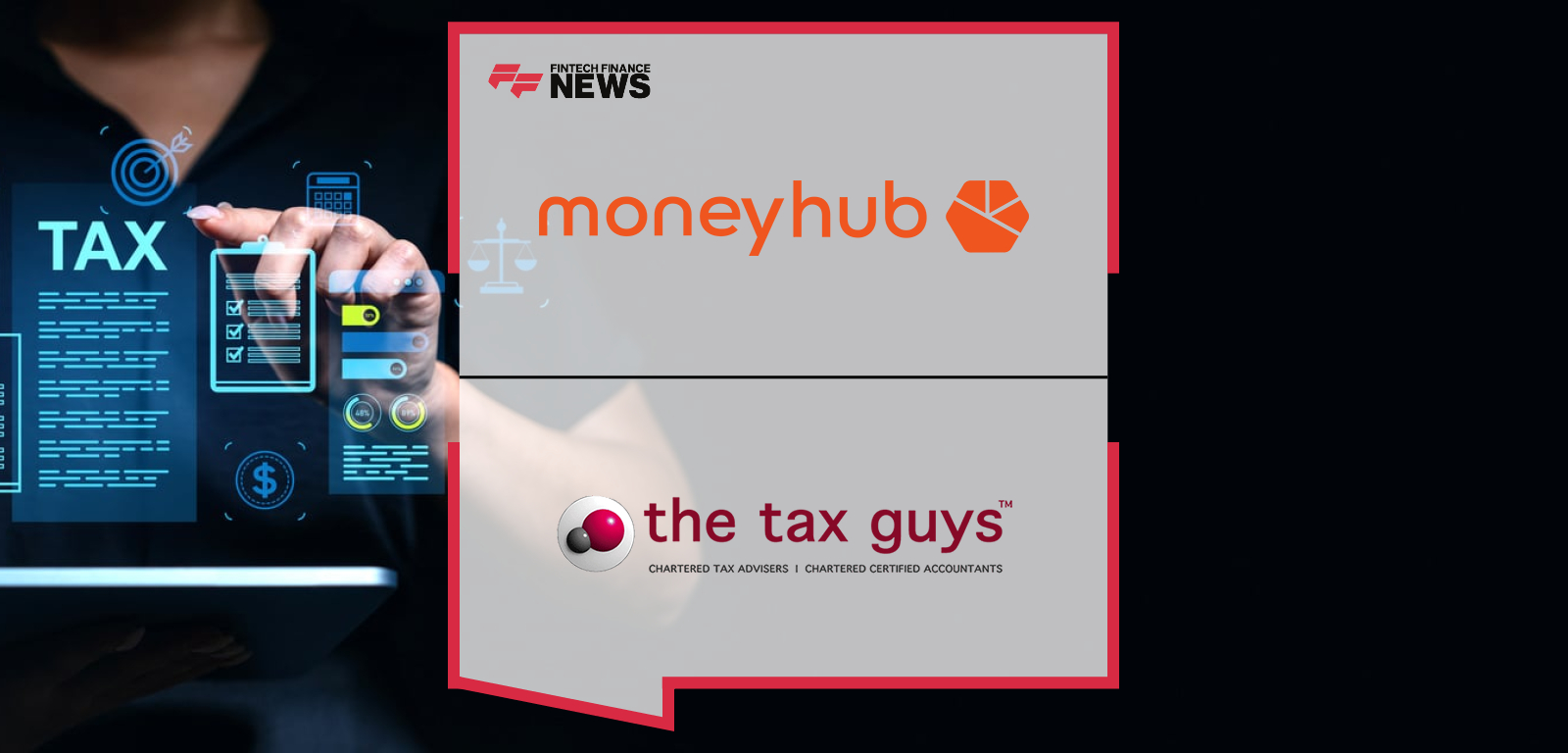 Moneyhub Partners with The Tax Guys to Help Landlords and Sole Traders Navigate Making Tax Digital