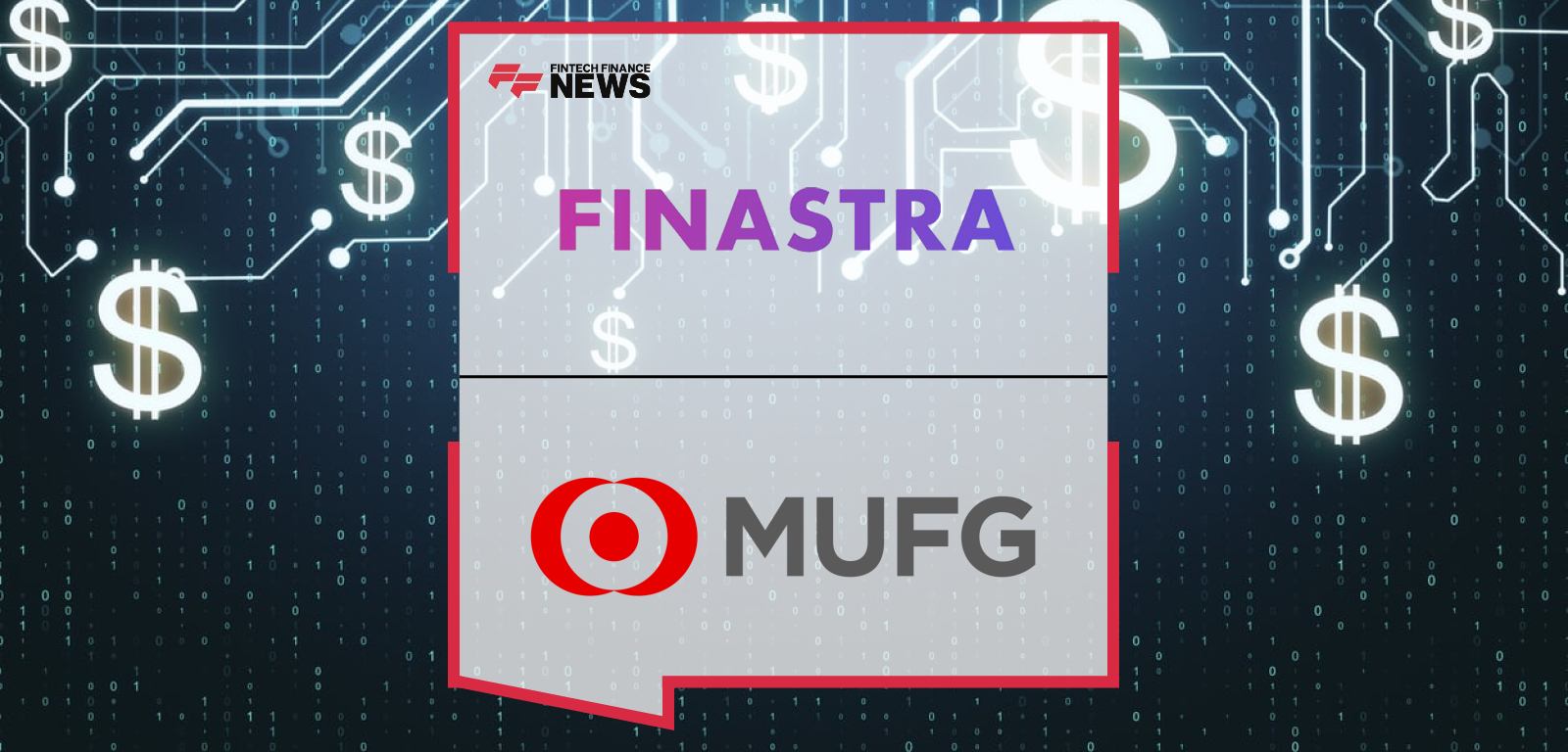 MUFG Expands Strategic Business Relationship With Finastra to Power U.S. ACH Payments