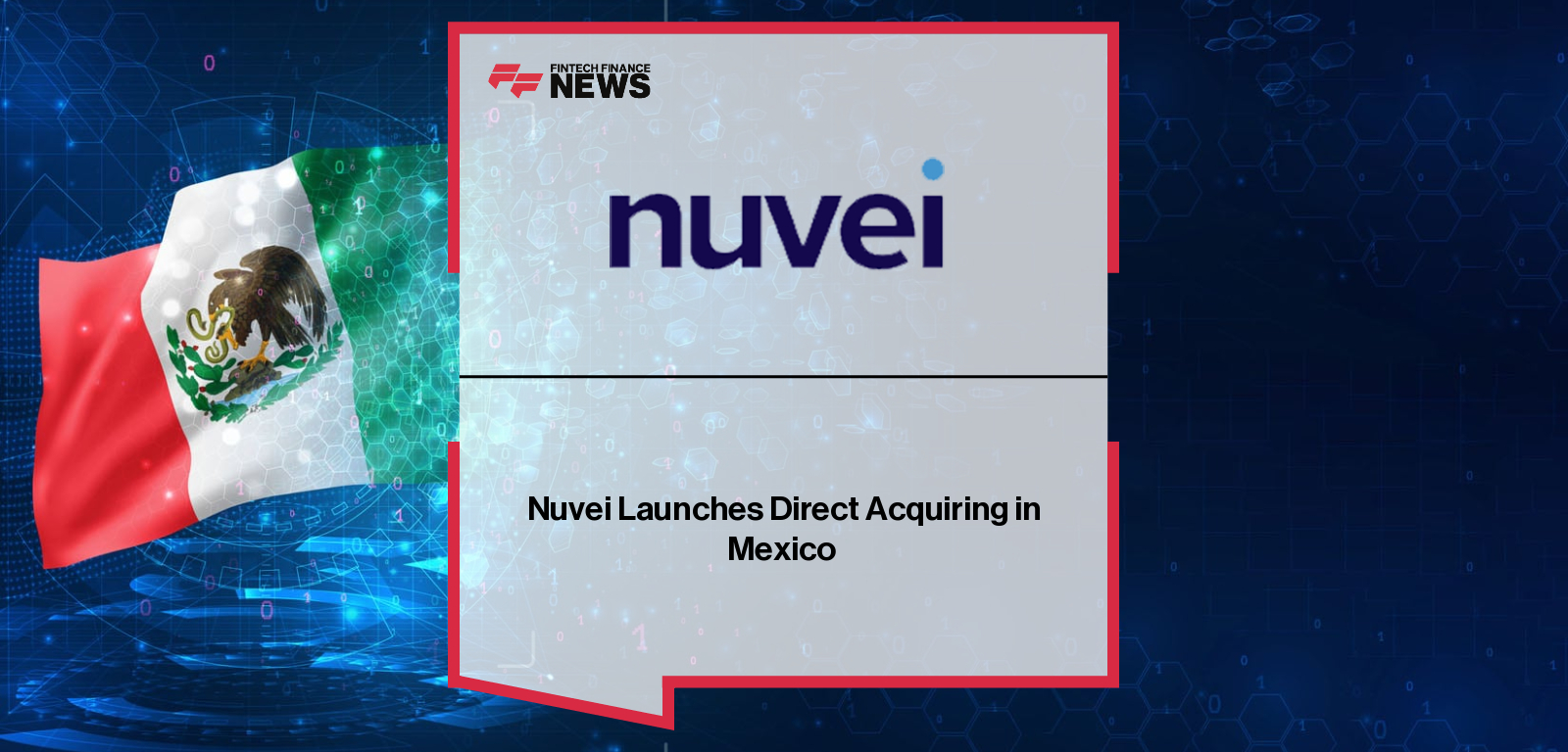 Nuvei Launches Direct Acquiring in Mexico 