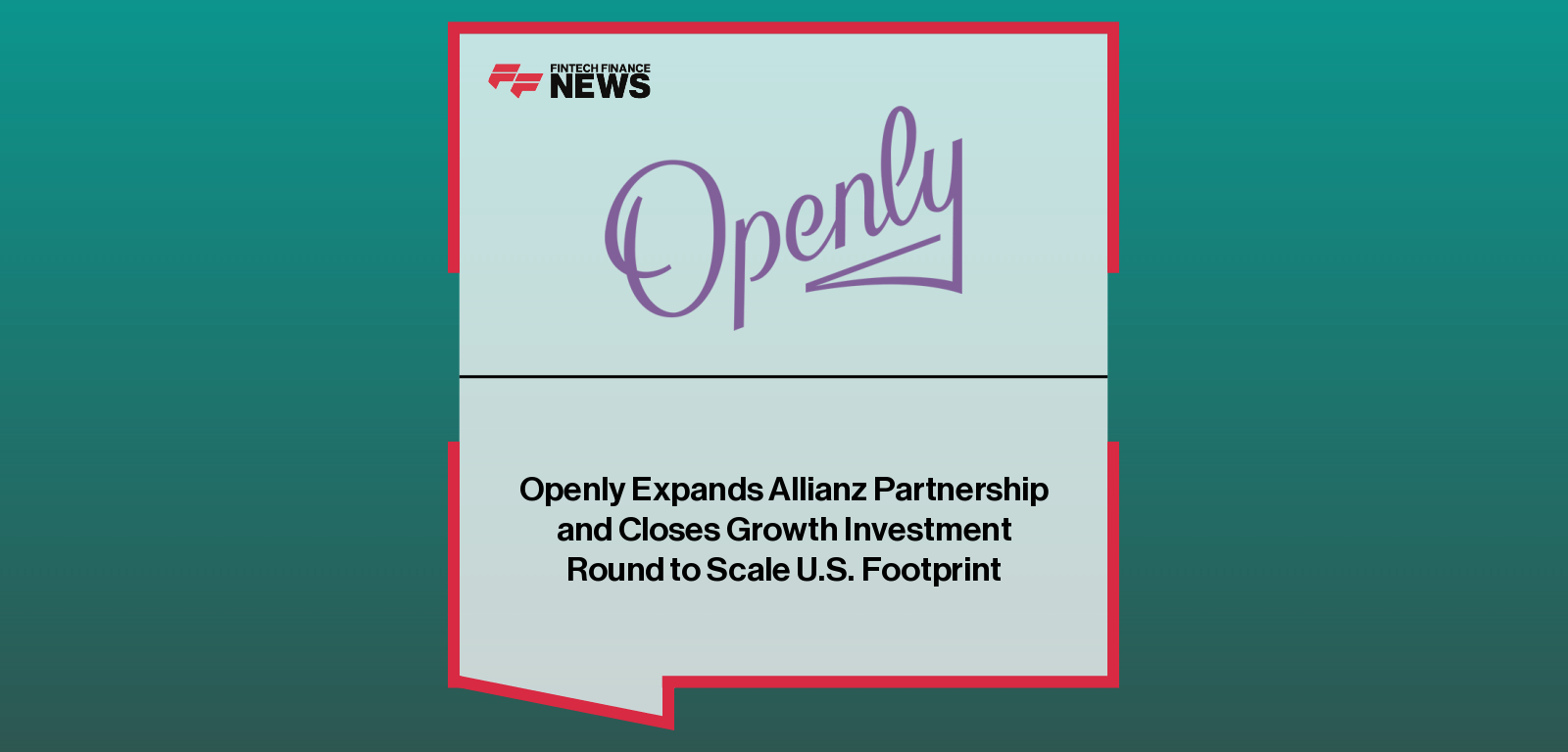 Openly Expands Allianz Partnership and Closes Growth Investment Round to Scale U.S. Footprint