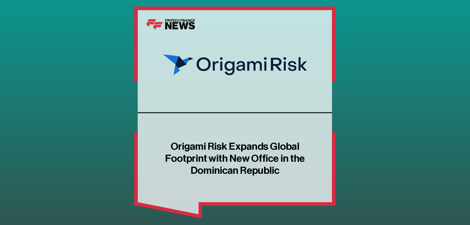 Origami Risk Expands Global Footprint with New Office in the Dominican Republic