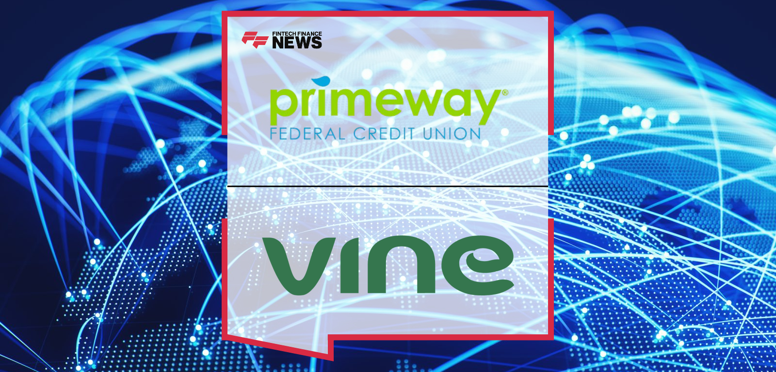 PrimeWay Federal Credit Union Selects Vine’s AI-Powered Commercial Lending Platform