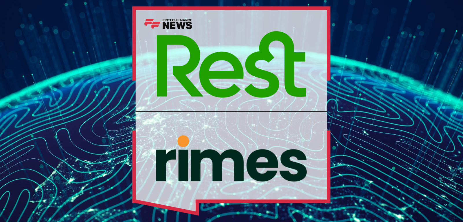 Rest Selects Rimes to Support Portfolio Oversight and Modernize Investment Operations
