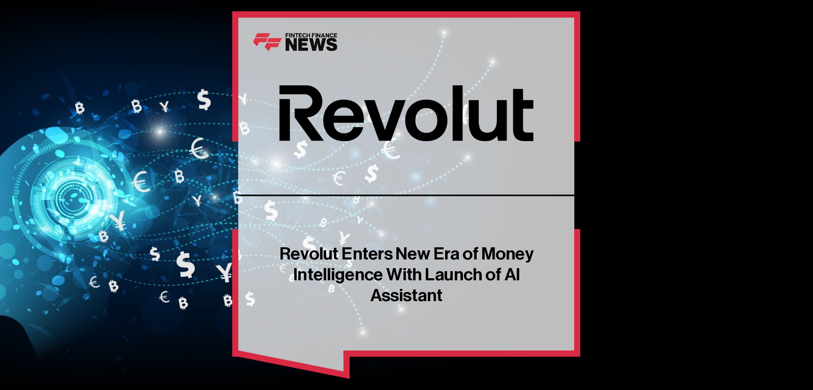 Revolut Enters New Era of Money Intelligence With Launch of AI Assistant