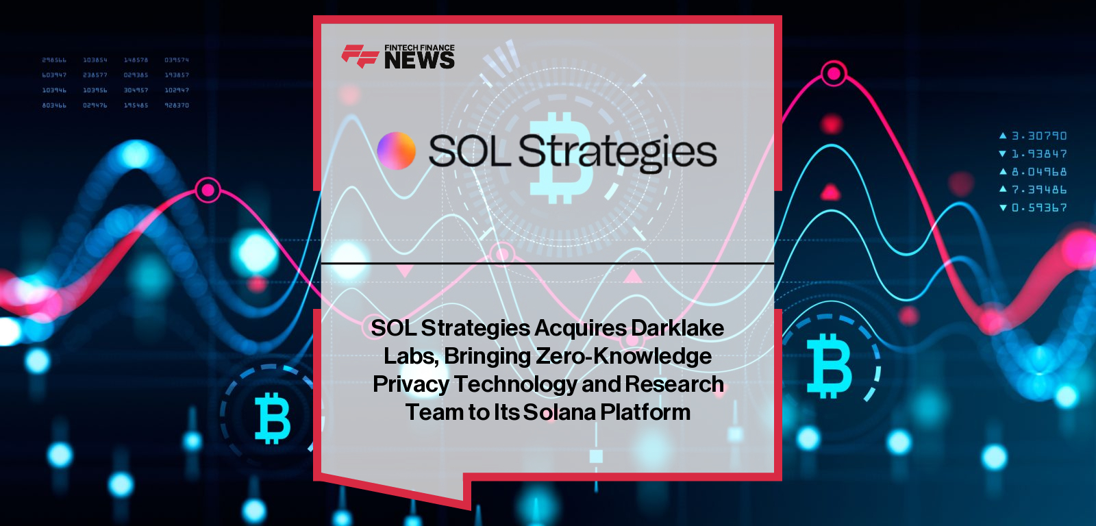 SOL Strategies Acquires Darklake Labs, Bringing Zero-Knowledge Privacy Technology and Research Team to Its Solana Platform