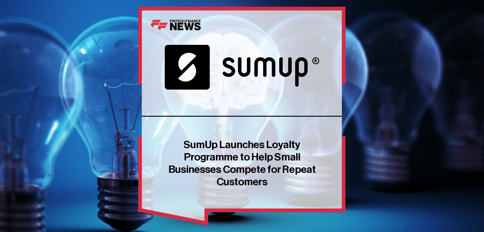 SumUp Launches Loyalty Programme to Help Small Businesses Compete for Repeat Customers