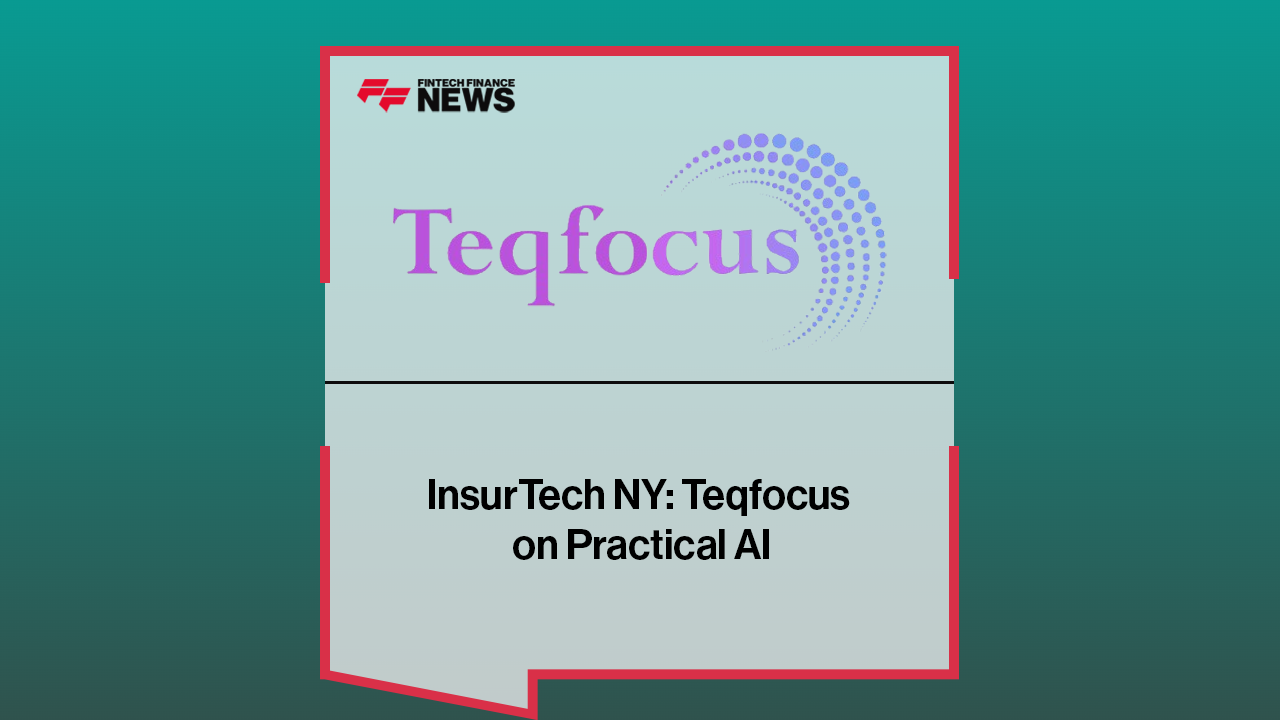 InsurTech NY: Teqfocus on Practical AI