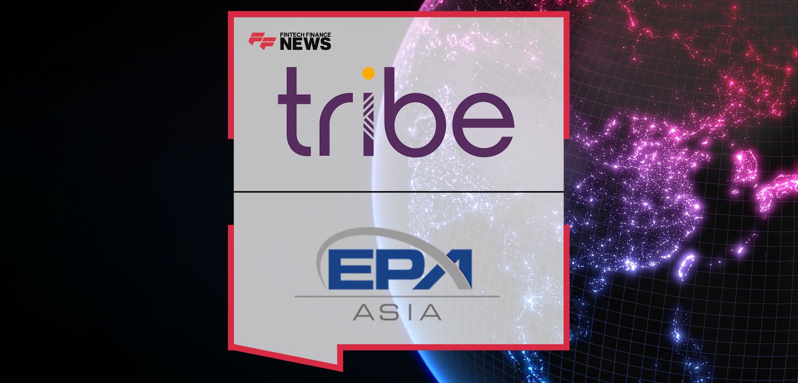 Tribe Payments Joins Emerging Payments Association Asia as APAC Expansion Gathers Pace