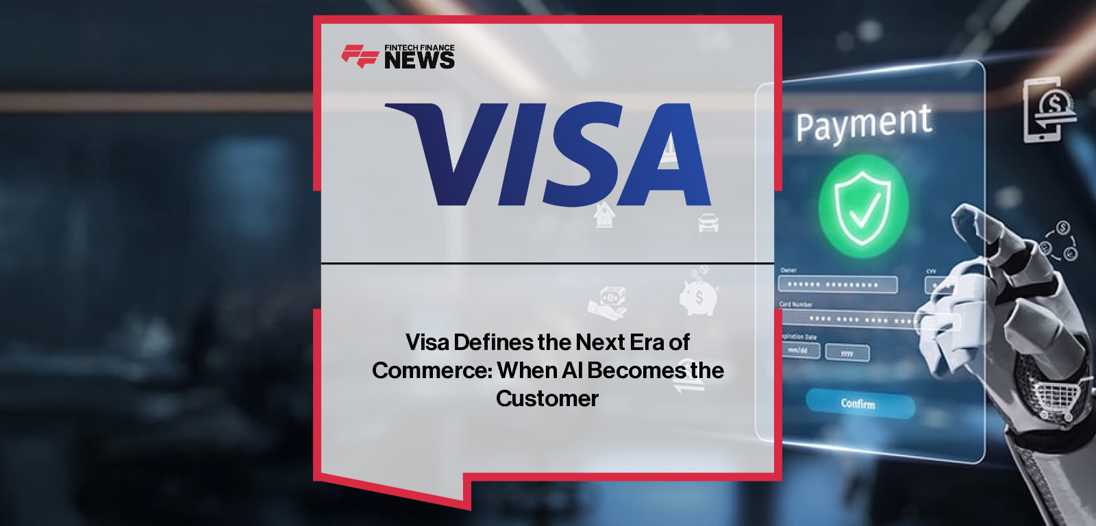 Visa Defines the Next Era of Commerce: When AI Becomes the Customer