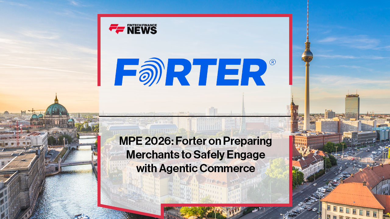 MPE 2026: Forter on Preparing Merchants to Safely Engage with Agentic Commerce