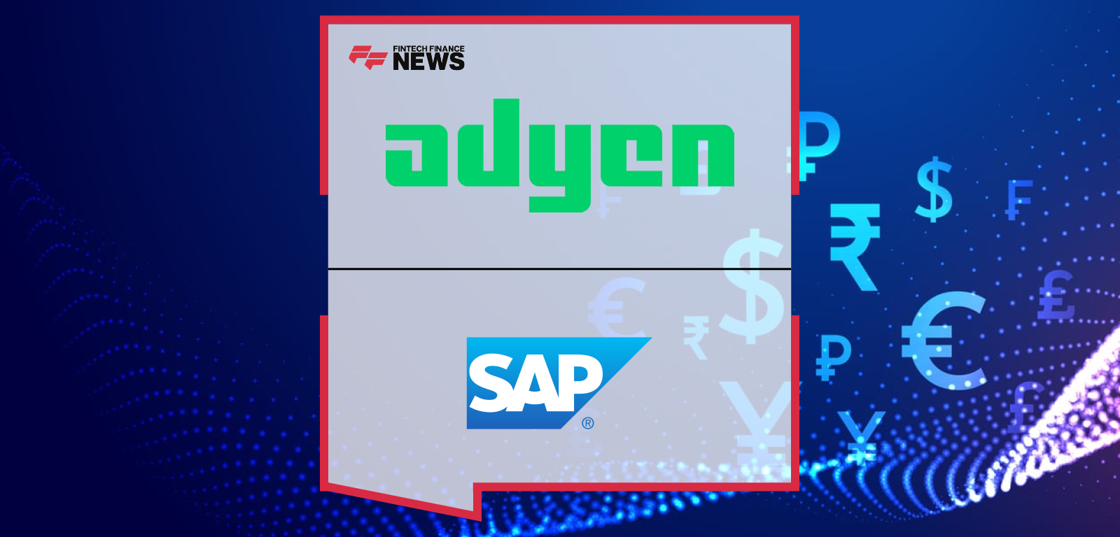 Adyen Collaboration with SAP Supports the Launch of SAP Unified Payment: A Native Payment Solution for SAP Commerce Cloud