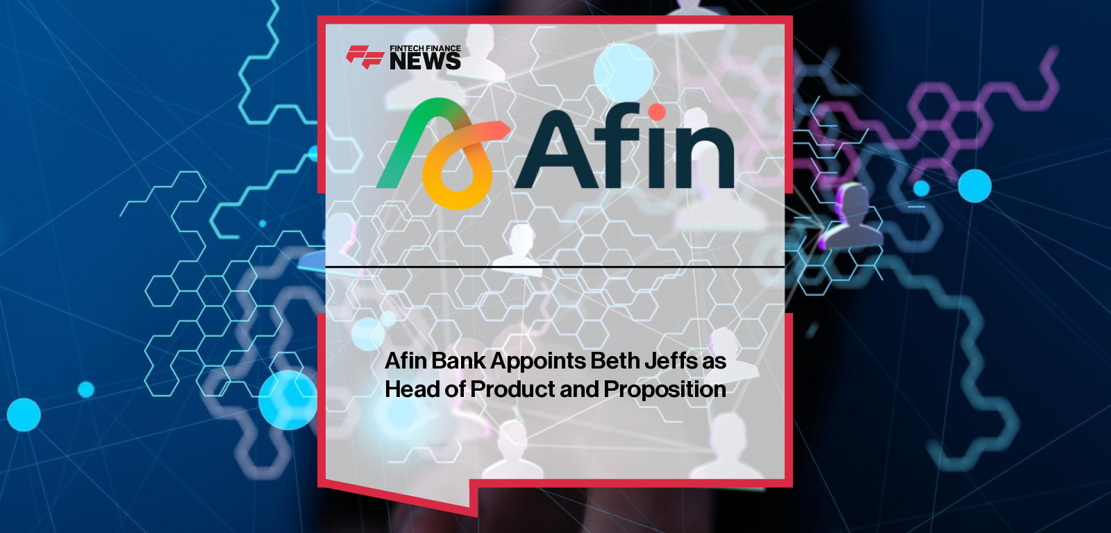 Afin Bank Appoints Beth Jeffs as Head of Product and Proposition