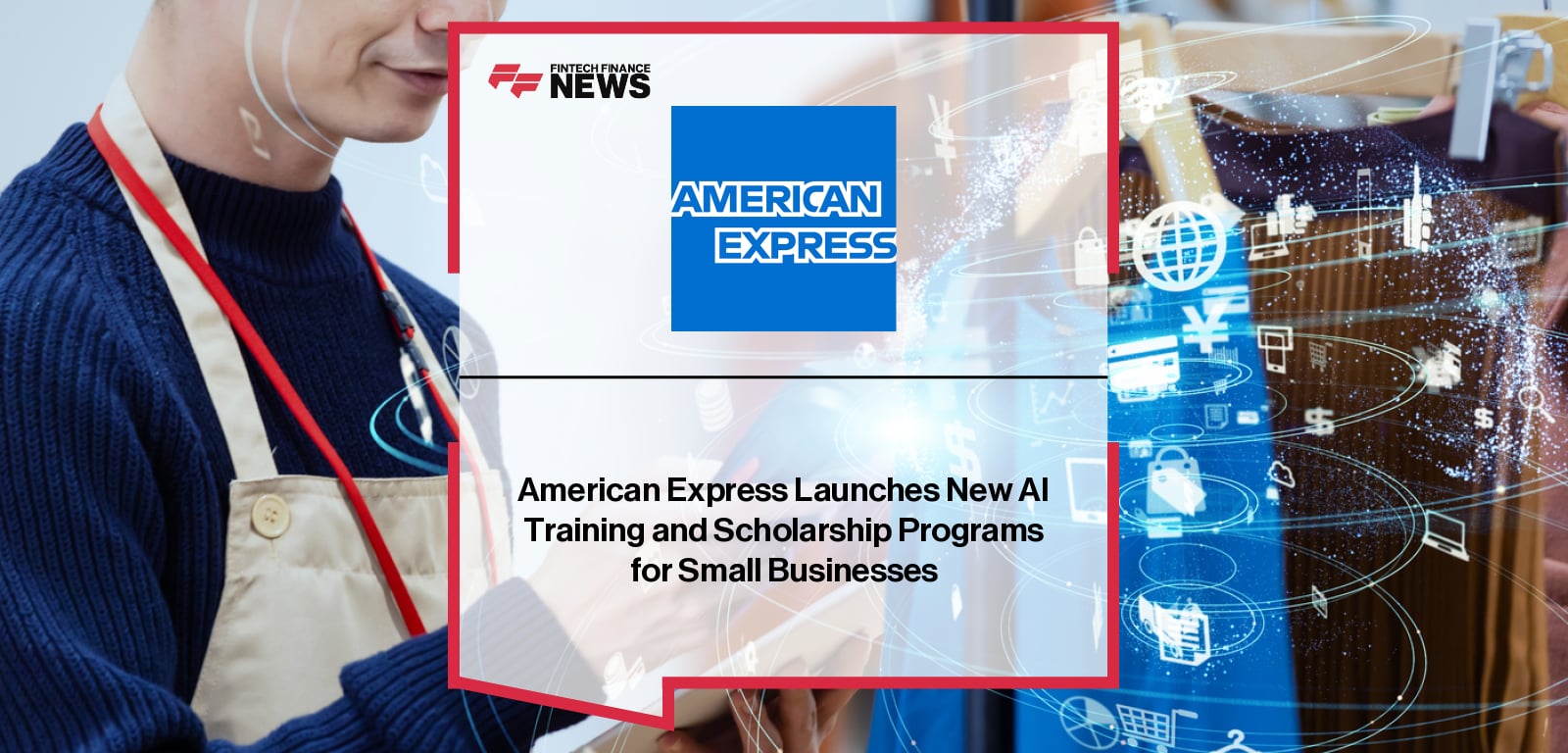 American Express Launches New AI Training and Scholarship Programs for Small Businesses