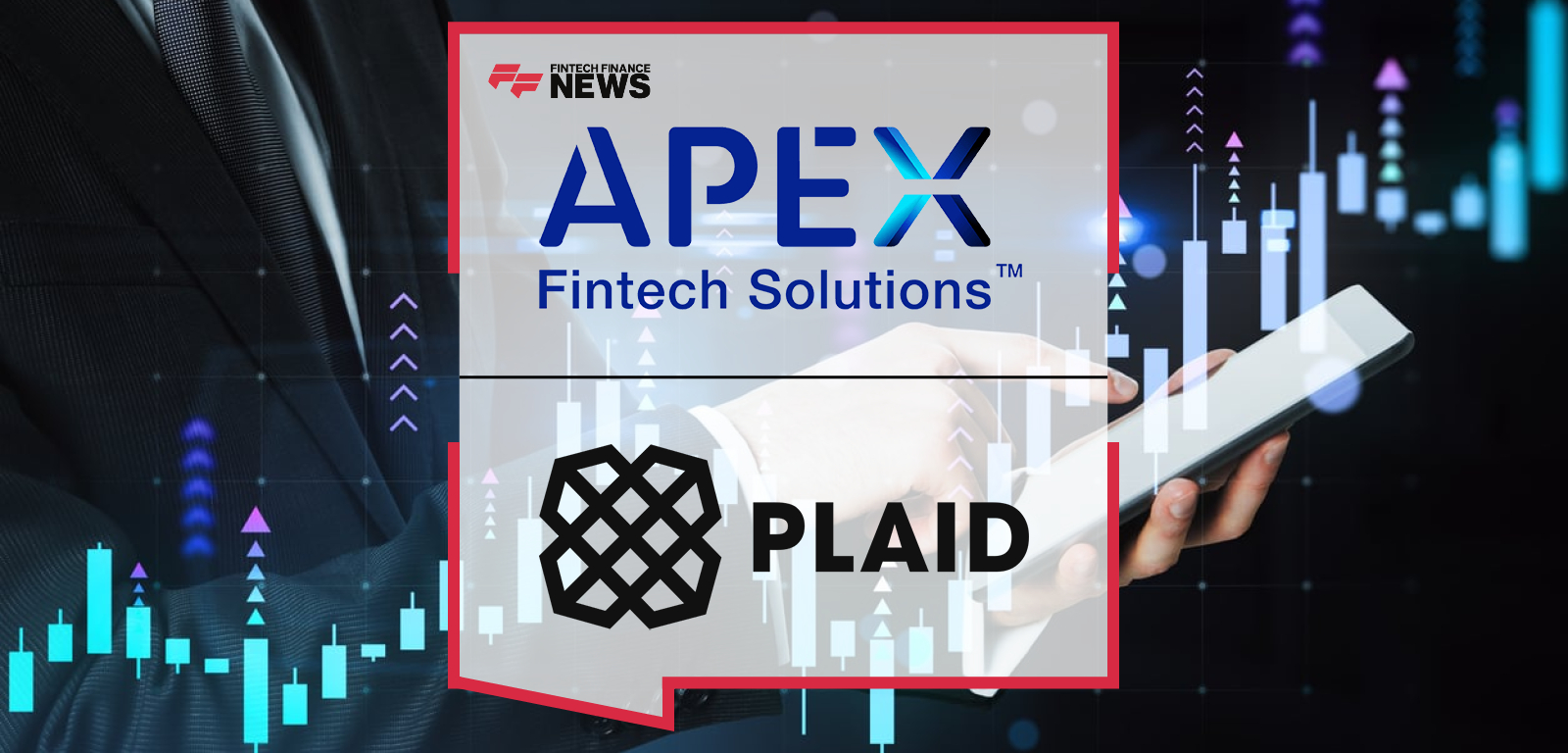 Apex Fintech Solutions Partners with Plaid to Transform Digital Investing Infrastructure