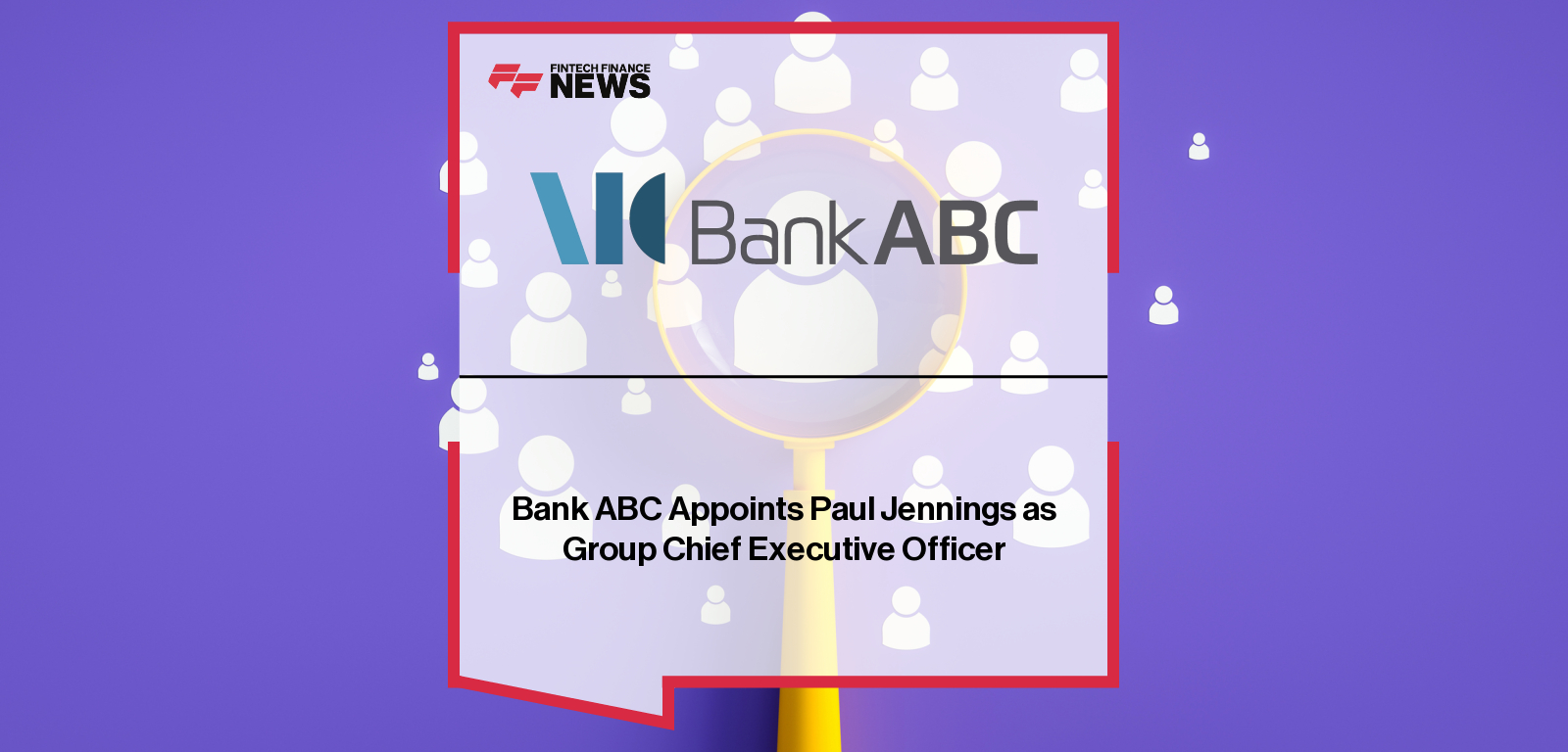 Bank ABC Appoints Paul Jennings as Group Chief Executive Officer