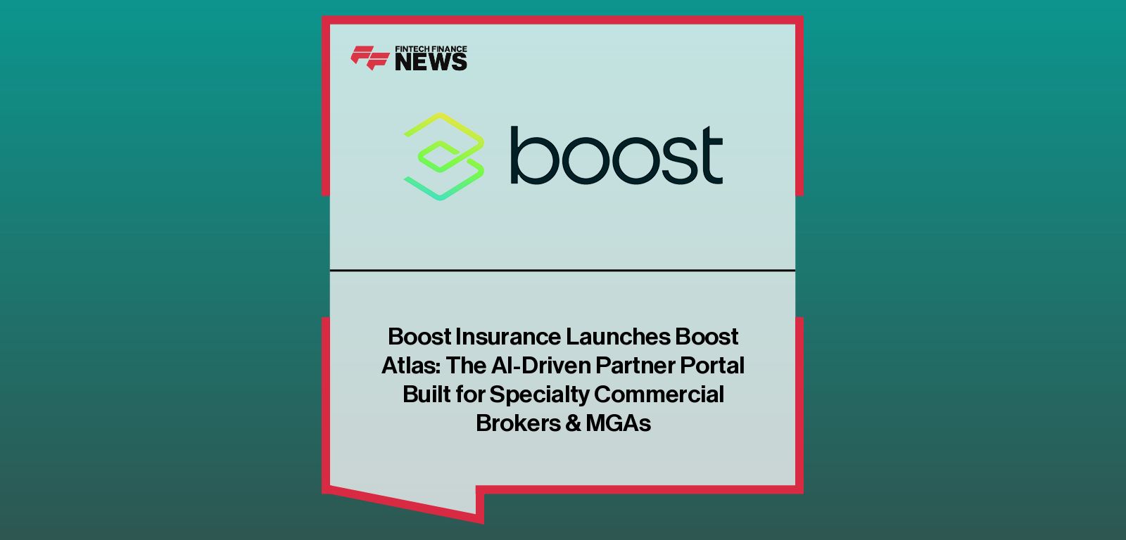 Boost Insurance Launches Boost Atlas: The AI-Driven Partner Portal Built for Specialty Commercial Brokers & MGAs