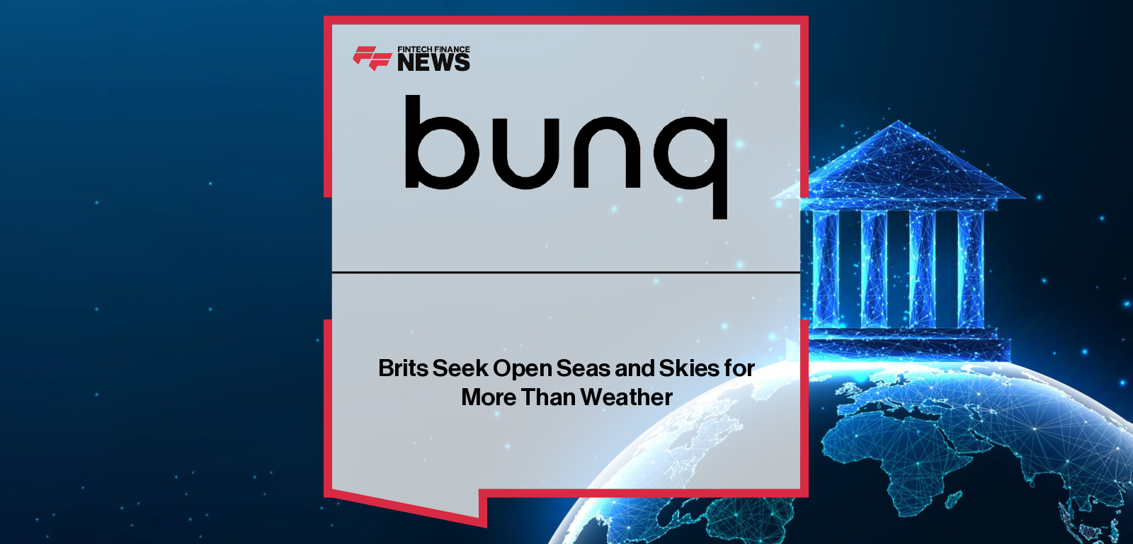Brits Seek Open Seas and Skies for More Than Weather