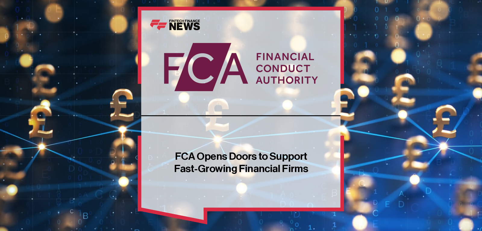 FCA Opens Doors to Support Fast-Growing Financial Firms