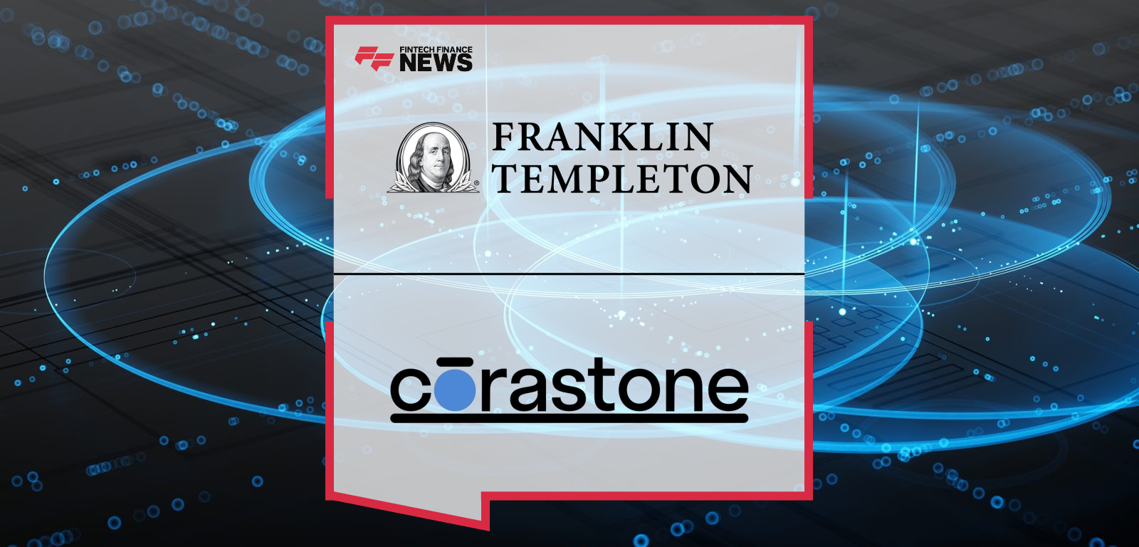 Franklin Templeton Launches Private Model Portfolios with Corastone to Help Advisors Access Private Markets