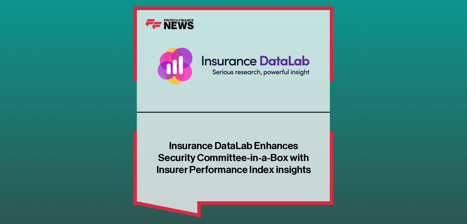 Insurance DataLab Enhances Security Committee-in-a-Box with Insurer Performance Index insights