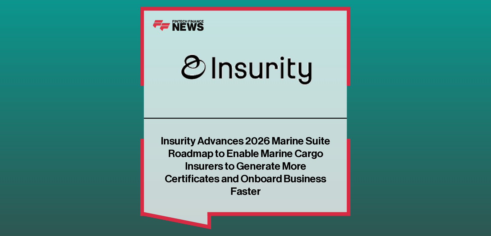 Insurity Advances 2026 Marine Suite Roadmap to Enable Marine Cargo Insurers to Generate More Certificates and Onboard Busines