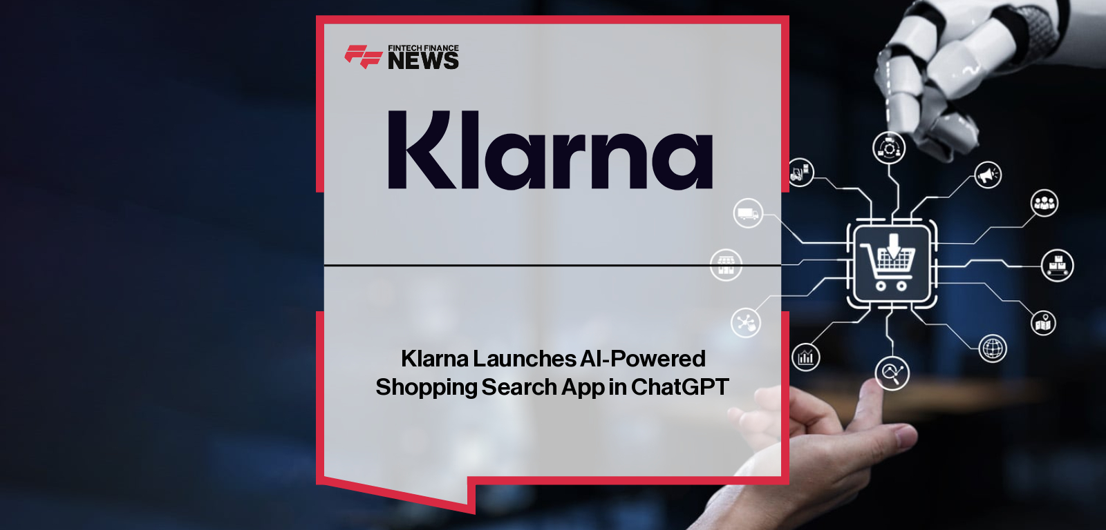 Klarna Launches AI-Powered Shopping Search App in ChatGPT