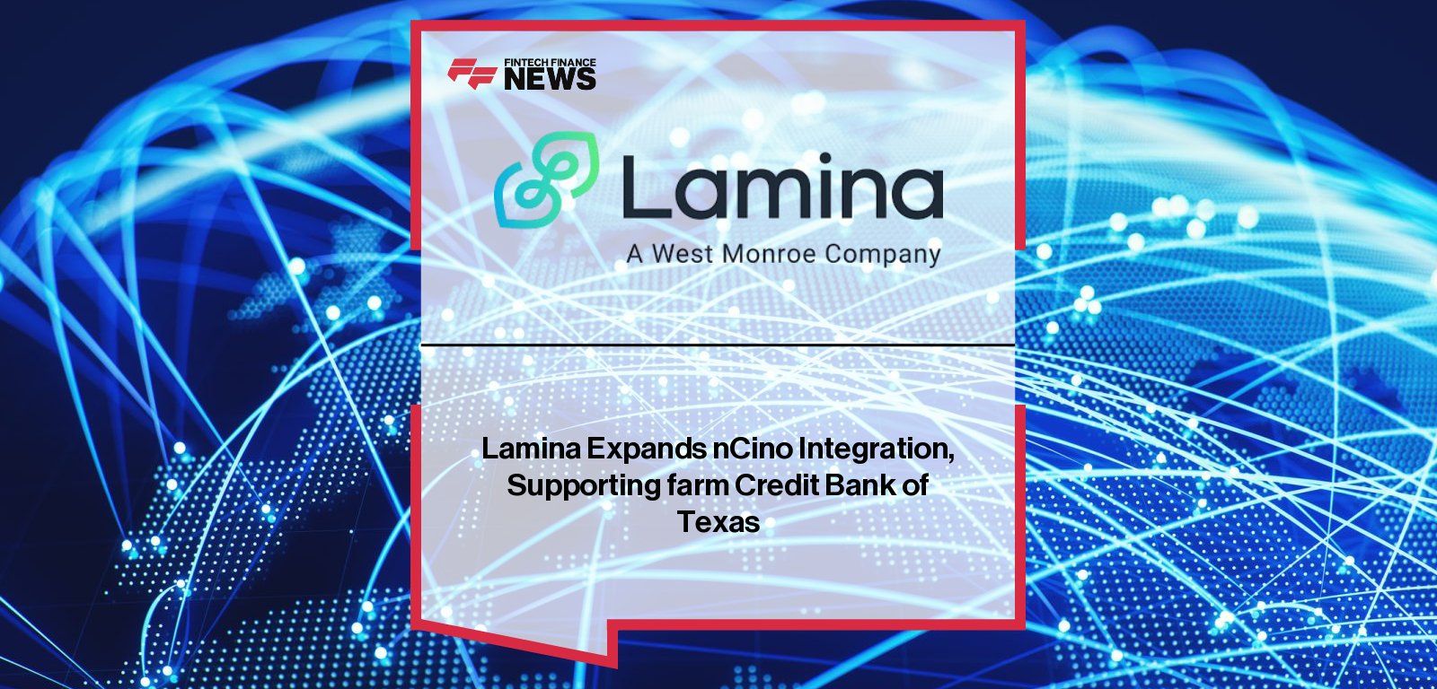 Lamina Expands nCino Integration, Supporting farm Credit Bank of Texas
