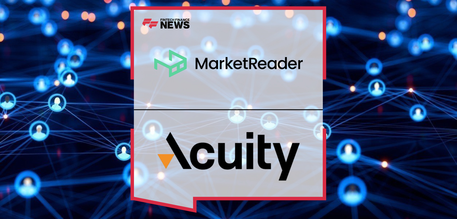 MarketReader Appoints Andrew Lane as CEO Following Acuity Trading Strategic Investment