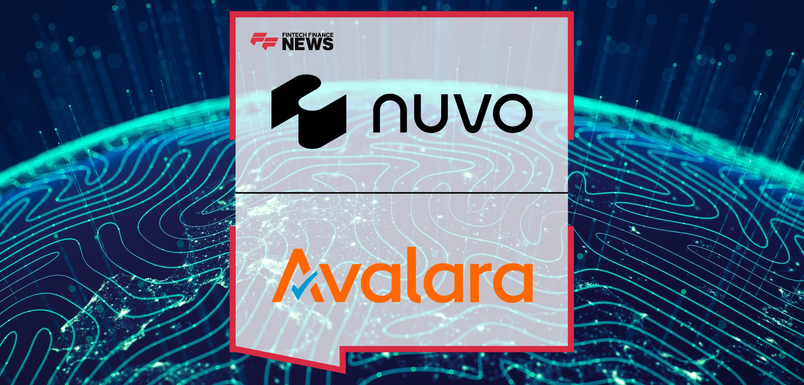 Nuvo and Avalara Launch AI Integration to Eliminate Tax Compliance Gaps and Accelerate B2B Customer Onboarding