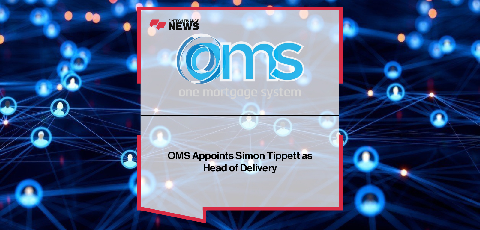OMS Appoints Simon Tippett as Head of Delivery