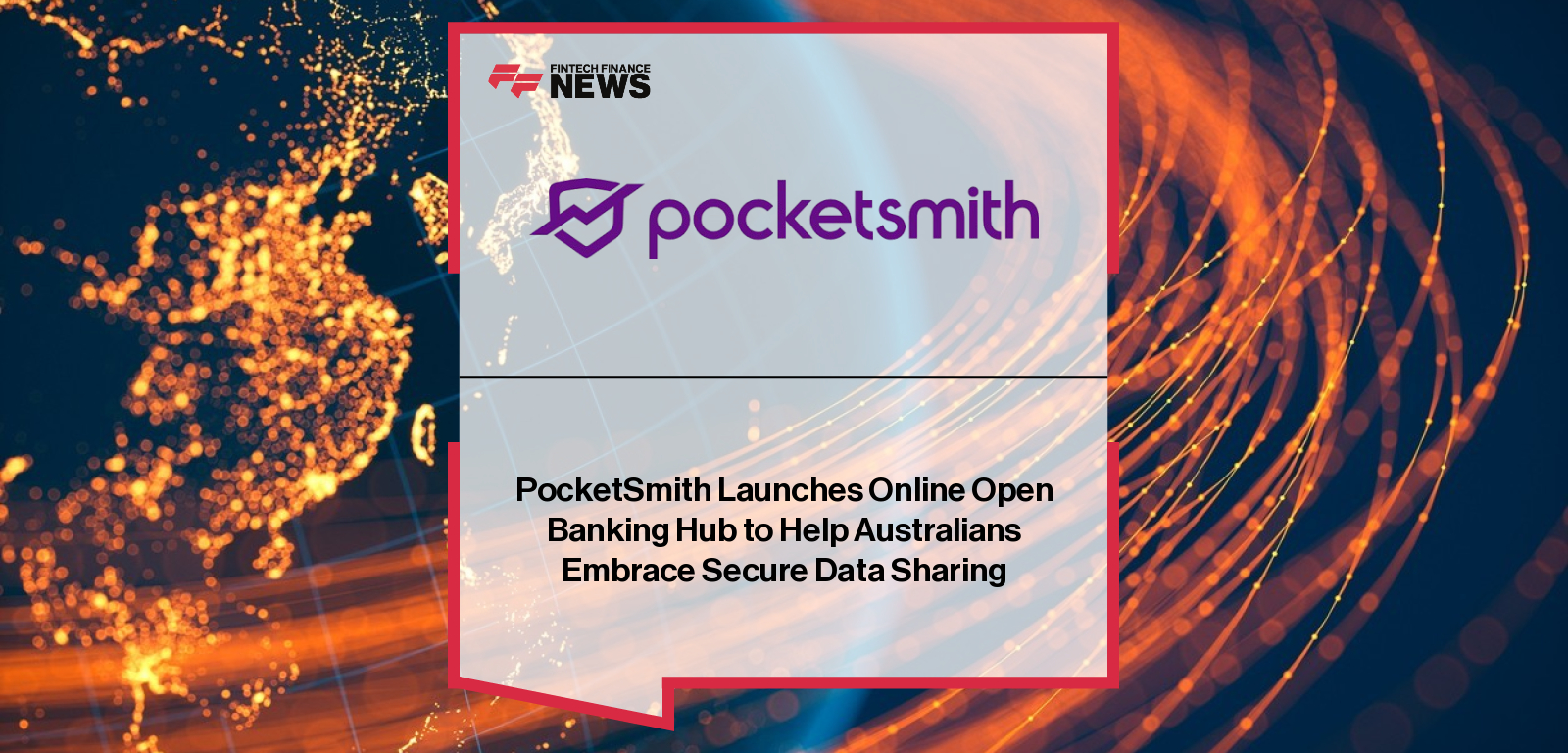 PocketSmith Launches Online Open Banking Hub to Help Australians Embrace Secure Data Sharing