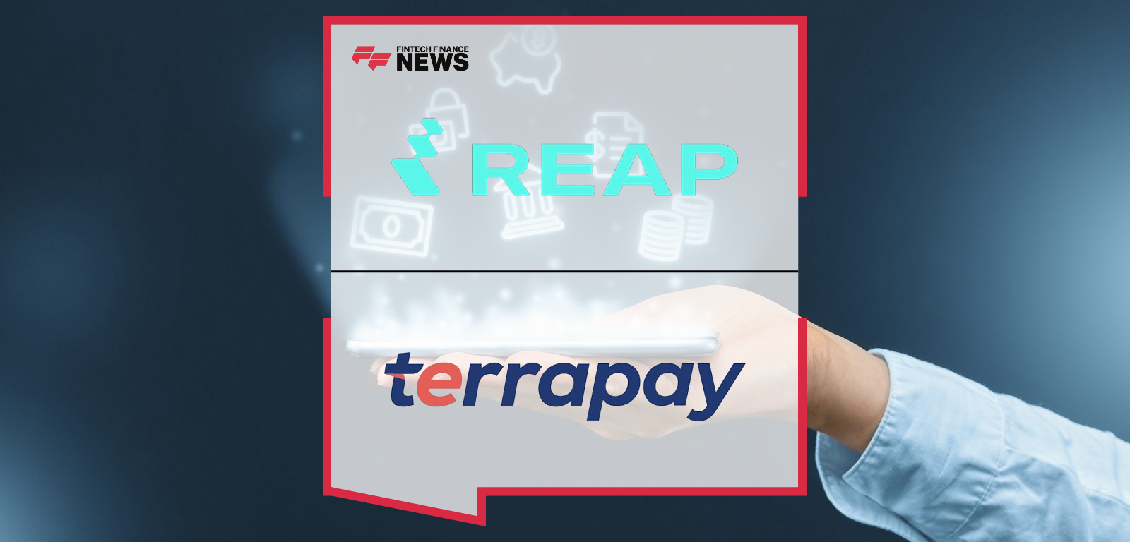 Reap and TerraPay Partner to Expand Local Payout Corridors Globally
